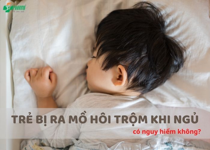 bé bị đổ mồ hôi trộm, bé bị đổ mồ hôi trộm khi ngủ, bé bị ra mồ hôi trộm, bé đổ mồ hôi trộm, bé đổ mồ hôi trộm khi ngủ, bé hay đổ mồ hôi trộm, bé hay ra mồ hôi trộm, bé hay ra mồ hôi trộm phải làm sao, bé ra mồ hôi trộm, bé ra mồ hôi trộm khi ngủ, bé ra nhiều mồ hôi trộm