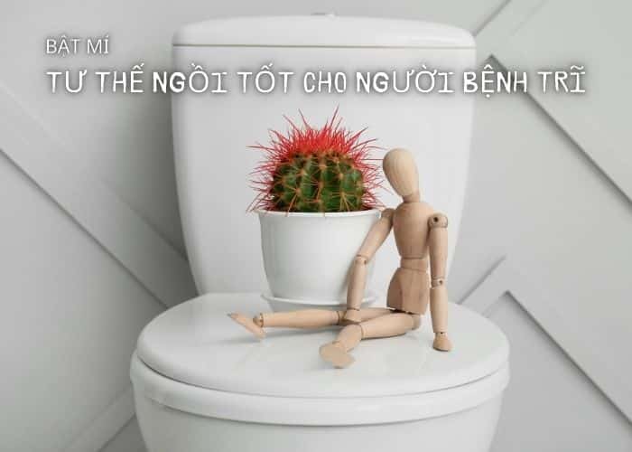 tư thế ngồi tốt cho người bệnh trĩ