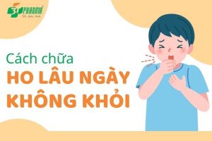 Bật mí các cách chữa ho lâu ngày không khỏi