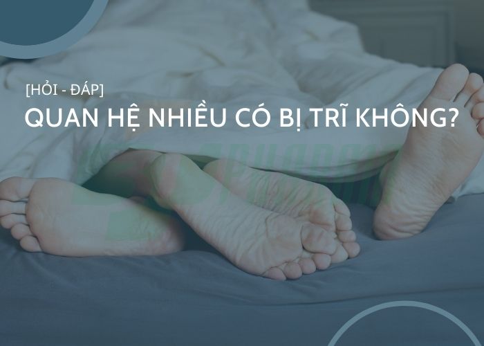 QUAN HỆ NHIỀU CÓ BỊ TRĨ KHÔNG?