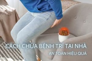 Cách chữa bệnh trĩ tại nhà