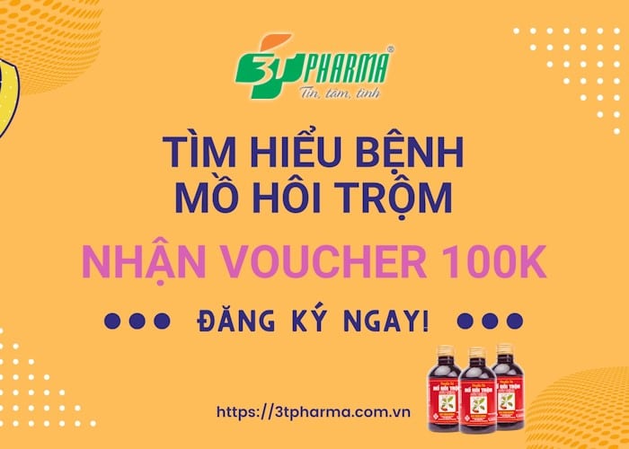 Tham gia ngay Cuộc thi Tìm hiểu bệnh Mồ hôi trộm - Nhận Voucher 100.000 VNĐ! - 3T Pharma