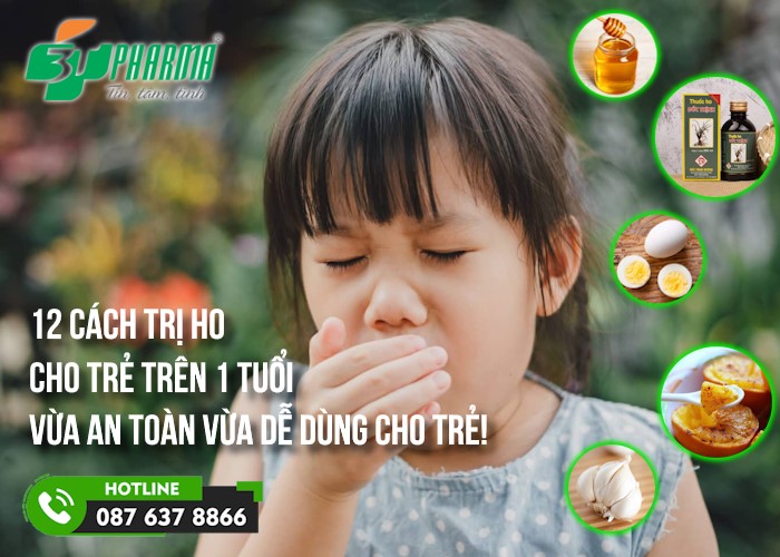 12 cách trị ho cho trẻ trên 1 tuổi vừa an toàn vừa dễ dùng cho trẻ - 3T Pharma