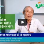 Video Bác sĩ Vũ Lê Chuyên bệnh viên đa khoa Tâm Anh TP.HCM chia sẻ về bệnh tiểu đêm - 3T Pharma