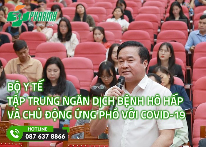 Bộ Y tế tập trung ngăn dịch bệnh hô hấp bùng phát trong mùa đông – xuân, chủ động ứng phó nếu COVID-19 quay trở lại - 3T Pharma
