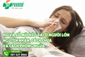 ho và sổ mũi kéo dài ở người lớn - 4 nguyên nhân và cách chữa - 3T Pharma