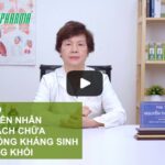 Video PGS.TS. Bác sĩ Nguyễn Thị Ngọc Dinh giải thích nguyên nhân gây ho lâu ngày uống kháng sinh không khỏi - 3T Pharma