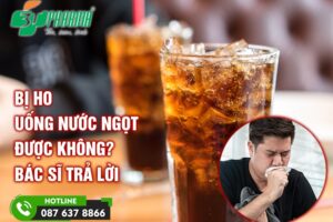 Bị ho uống nước ngọt được không? - Bác sĩ trả lời - 3T Pharma