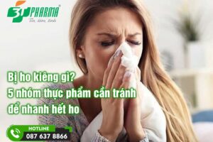 Bị ho kiêng gì? 5 nhóm thực phẩm cần tránh ngay để nhanh hết ho - 3T Pharma