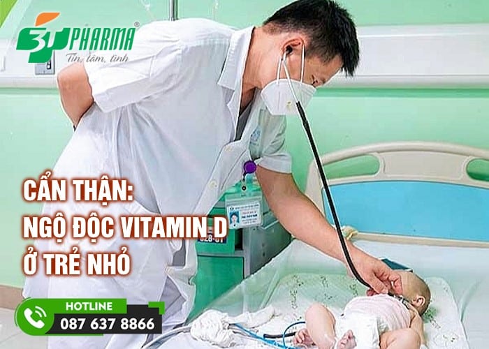 Cẩn thận: Ngộ độc vitamin D ở trẻ nhỏ - tin sức khoẻ - 3T Pharma