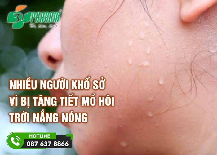 Nhiều người khổ sở vì bị tăng tiết mồ hôi khi trời nắng nóng - tin sức khoẻ - 3T Pharma